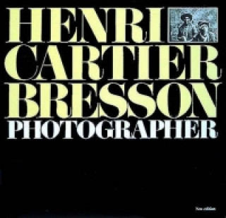 Henri Cartier-Bresson: Photographer