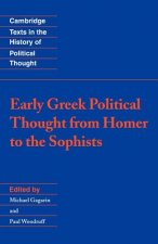 Early Greek Political Thought from Homer to the Sophists