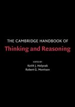 Cambridge Handbook of Thinking and Reasoning