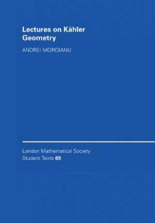 Lectures on Kahler Geometry