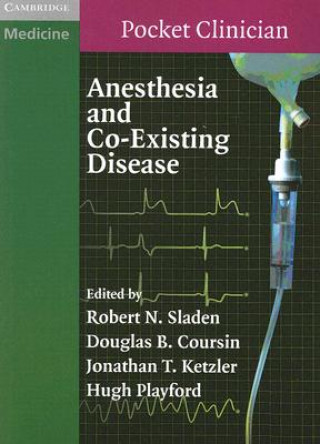 Anesthesia and Co-Existing Disease (Robert Sladen)()