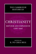 Cambridge History of Christianity: Volume 6, Reform and Expansion 1500-1660