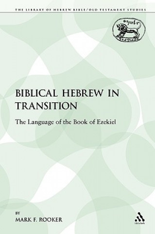 Biblical Hebrew in Transition