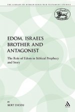 Edom, Israel's Brother and Antagonist