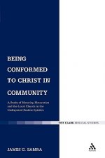 Being Conformed to Christ in Community