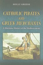 Catholic Pirates and Greek Merchants