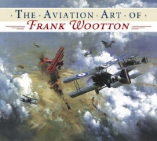 Aviation Art of Frank Wootton
