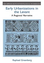 Early Urbanizations in the Levant