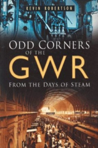 Odd Corners of the GWR
