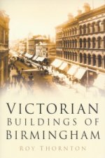 Victorian Buildings of Birmingham