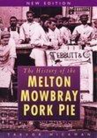 History of Melton Mowbray Pork Pie