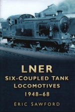 LNER Six-coupled Tank Locomotives 1948-68