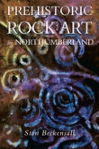 Prehistoric Rock Art in Northumberland