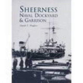 Sheerness Naval Dockyard and Garrison