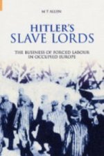 Hitler's Slave Lords