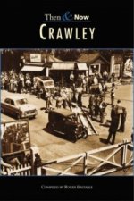 Crawley Then & Now