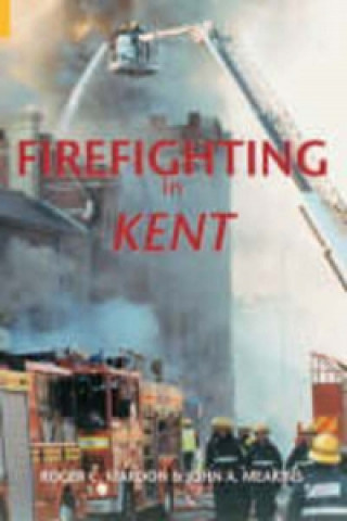 Firefighting in Kent