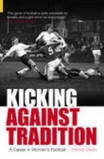 Kicking Against Tradition