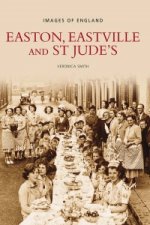 Easton, Eastville and St Jude's: Images of England