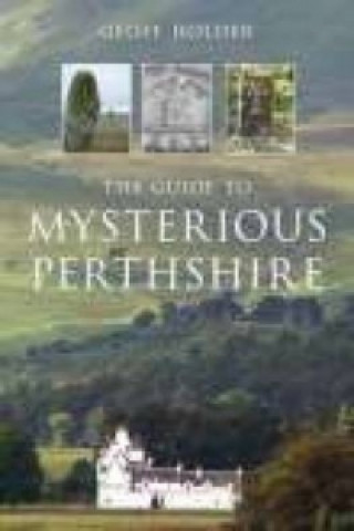 Guide to Mysterious Perthshire
