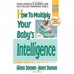 How to Multiply Your Baby's Intelligence