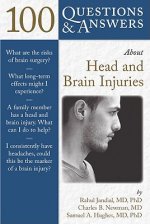 100 Questions  &  Answers About Head And Brain Injuries