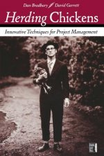 Herding Chickens: Innovative Techniques for Project Manageme
