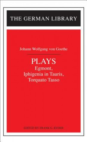 Plays: Johann Wolfgang von Goethe