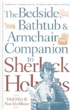 Bedside, Bathtub & Armchair Companion to Sherlock Holmes