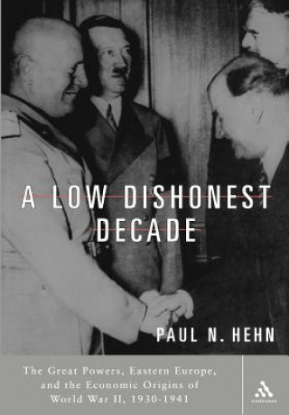 Low, Dishonest Decade