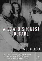 Low, Dishonest Decade