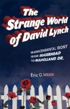 Strange World of David Lynch