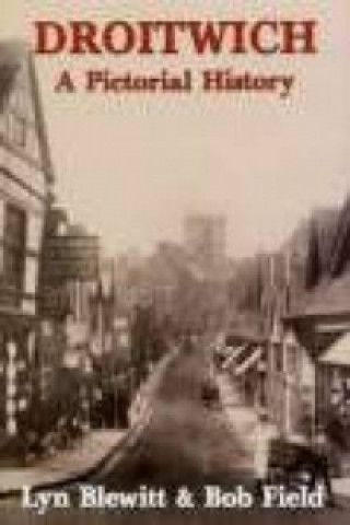 Droitwich A Pictorial History