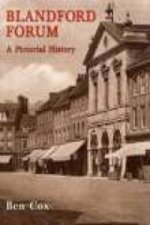 Blandford Forum: A Pictorial History