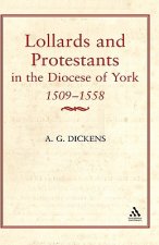 Lollards & Protestants in the Diocese of York, 1509-58