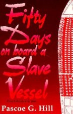 Fifty Days on Board a Slave Vessel