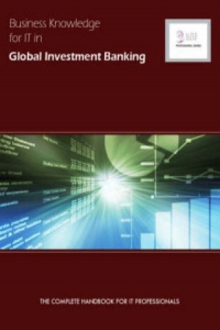 Business Knowledge for IT in Global Investment Banking