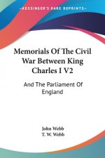 Memorials of the Civil War Between King Charles I V2