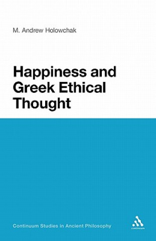 Happiness and Greek Ethical Thought