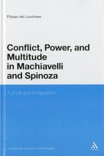 Conflict, Power, and Multitude in Machiavelli and Spinoza