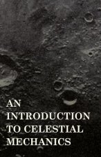 Introduction To Celestial Mechanics