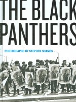 Stephen Shames: The Black Panthers
