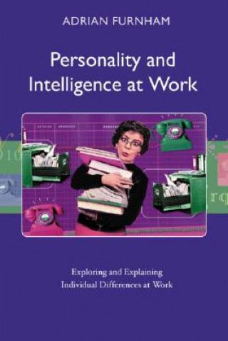 Personality and Intelligence at Work