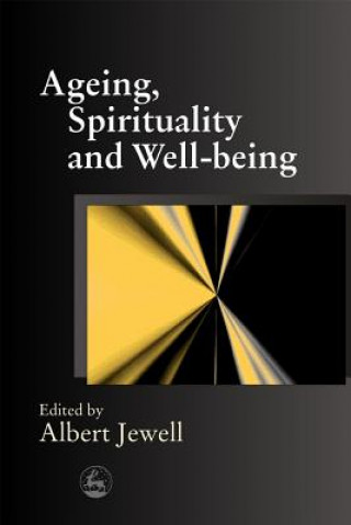 Ageing, Spirituality and Well-being