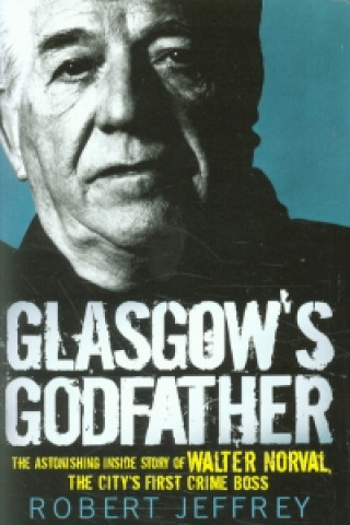 Glasgow's Godfather