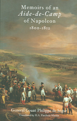 Memoirs of an Aide De Camp of Napoleon, 1800-1812