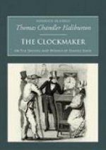 Clockmaker: The Sayings and Doings of Samuel Slick