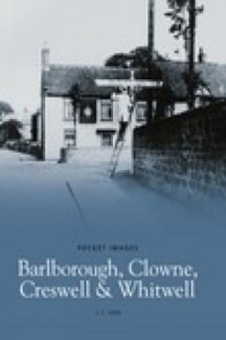 Barlborough, Clowne, Creswell & Whitwell