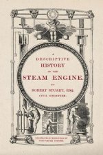 Descriptive History of the Steam Engine