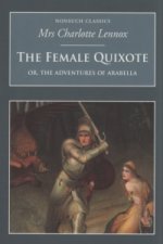 Female Quixote: Or, the Adventures of Arabella